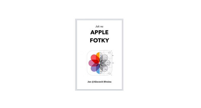 Pomozte vydat knihu „Jak na Apple Fotky“