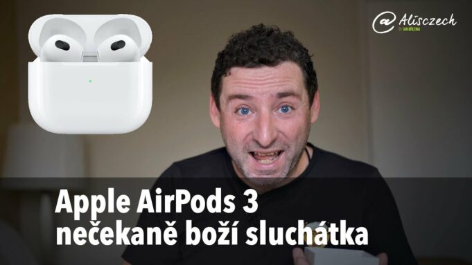 Jan Březina – Nečekaně boží AirPods 3 v praxi