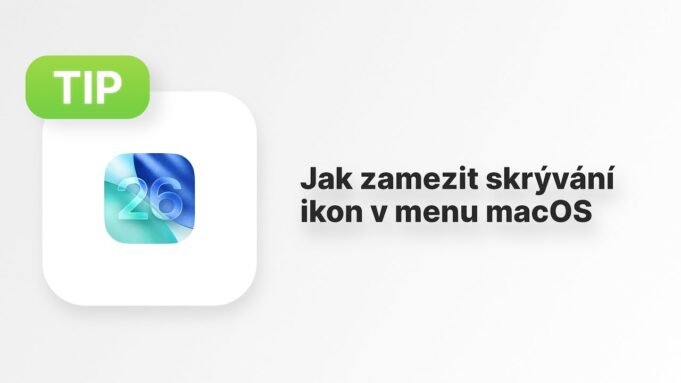 Jan Březina – Apple Tip: Jak zamezit skrývání ikon v menu macOS Tahoe?