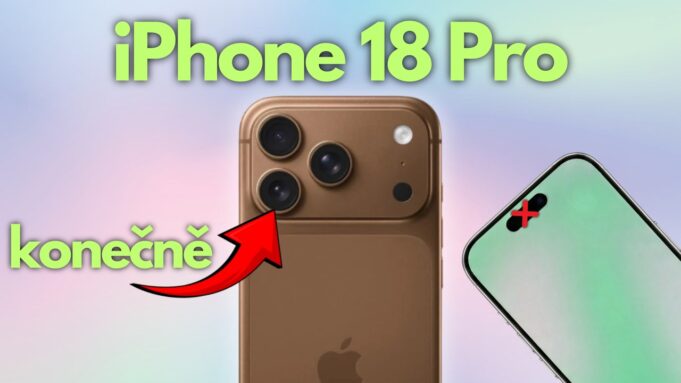 Denis Surových – iPhone 18 Pro – 10 hlavních změn